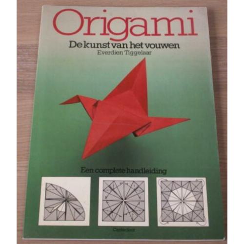Origami – De kunst van het vouwen Everdien Tiggelaar.