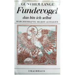 Günther Lange - Fundevogel (das bin ich selbst) (DUITSTALIG)
