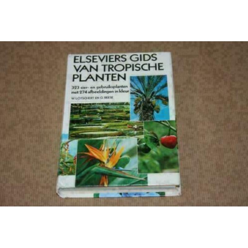 Elseviers Gids van Tropische Planten !!