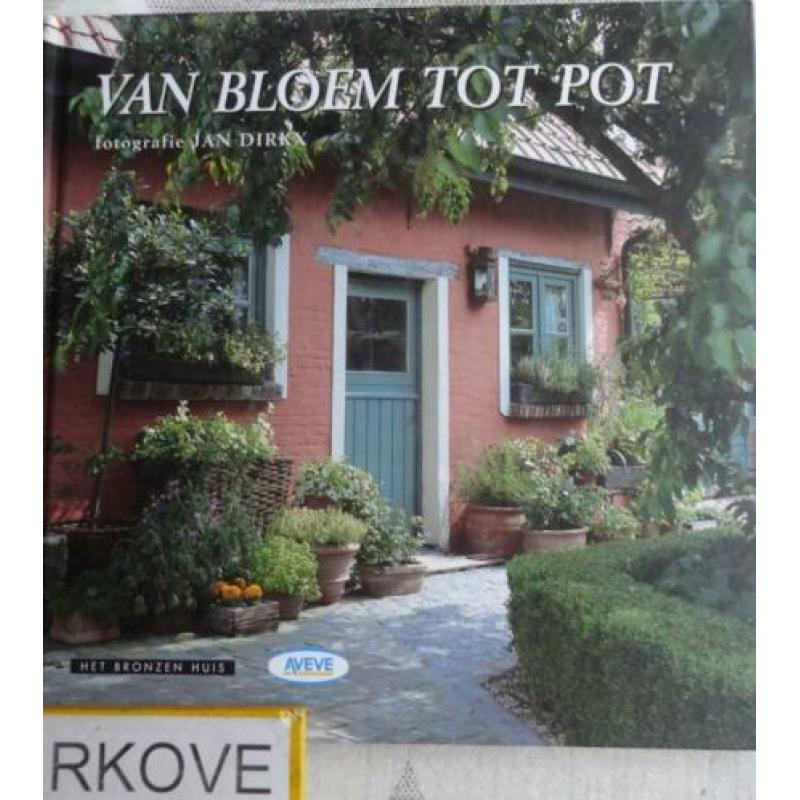 VAN BLOEM TOT POT * Jan Dirk *
