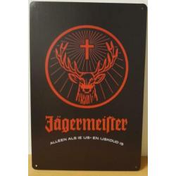 Jagermeister als ie ijskoud is reclamebord van metaal cafe
