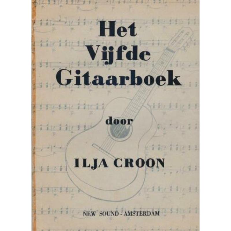 Het Gitaarboek deel 2-4-5-6-7-8 Ilja Croon