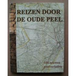 reizen door de oude Peel 100 eeuwen Peelverhalen