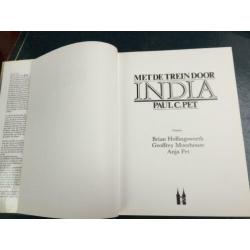 Met de Trein door India Paul C. Pet 1e druk 1985.