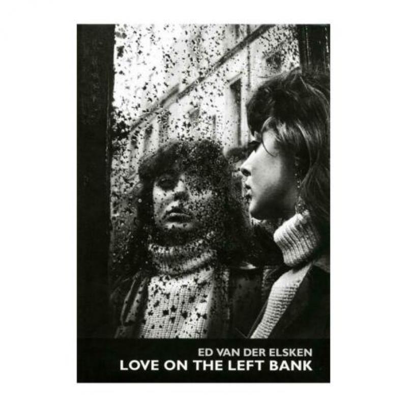 Ed van der Elsken - Love on the Left Bank