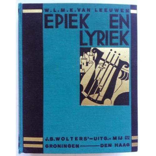 W.L.M.E. van Leeuwen - Epiek en Lyriek (1e druk 1930)