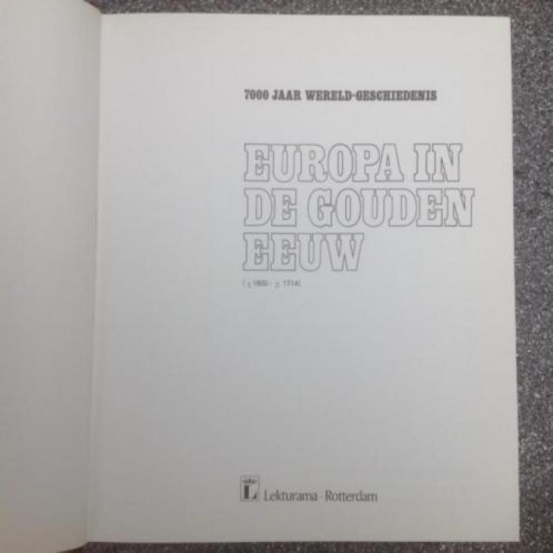Europa in de Gouden Eeuw. 7000 jaar Wereldgeschiedenis