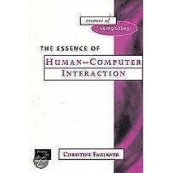 The Essence of Human Computer Interaction 9780137519750