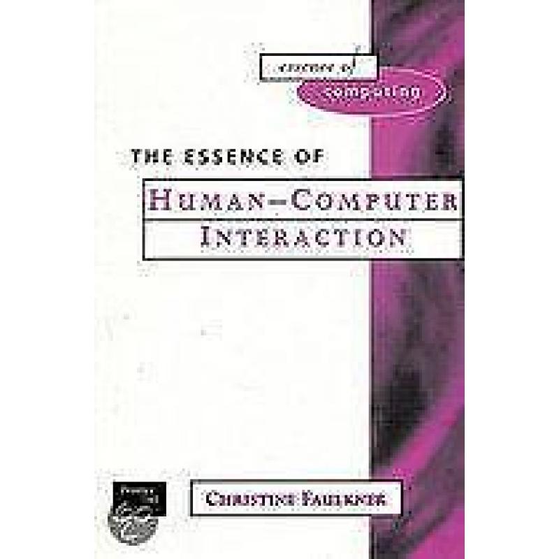 The Essence of Human Computer Interaction 9780137519750